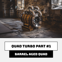 Quad Turbo Part 1 - limited edition